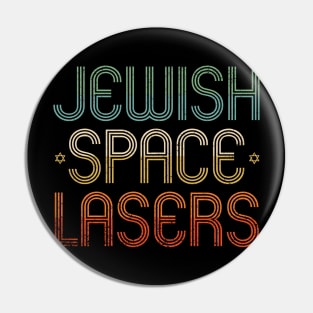 Jewish Space Lasers Pin