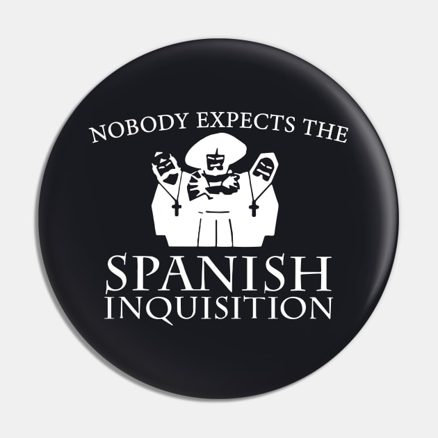 Nobody Expects The Spanish Inquisition Wife T Shirts Pin by dieukieu81