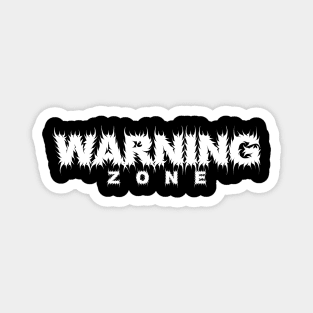 Warning Zone Magnet