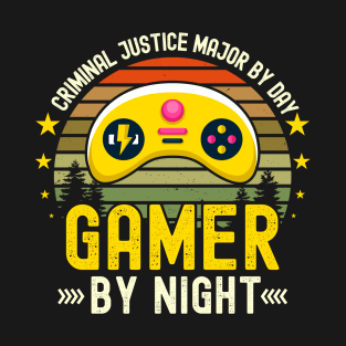 criminal justice major Lover by Day Gamer By Night For Gamers T-Shirt