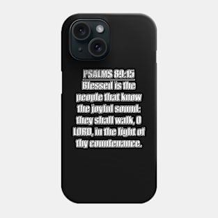 Psalms 89:15 King James Version (KJV) Phone Case