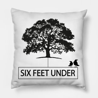 Six Feet Under Pillow