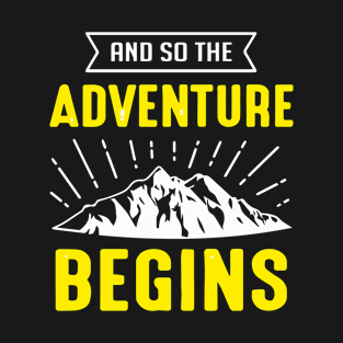 And So The Adventure Begins T-Shirt