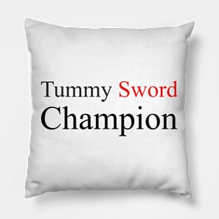 Tummy Sword Champion Pillow