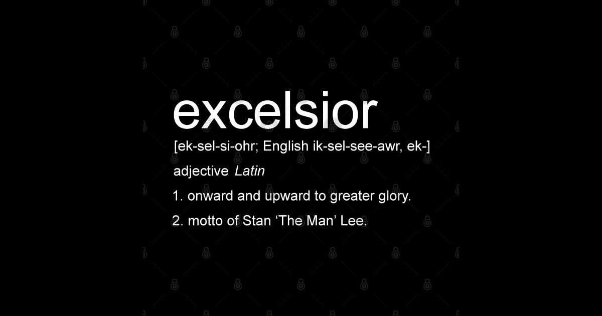 Excelsior Definition Excelsior Sticker TeePublic