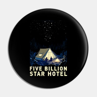 Tent Camping Five Billion Star Hotel Pin