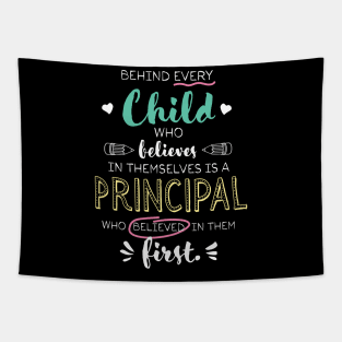 Great Principal who believed - Appreciation Quote Tapestry