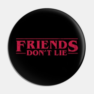 Eleven Friends Don’t Lie Pin