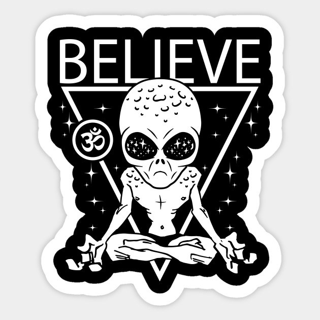 I Want To Believe Aliens Alien Sticker Teepublic