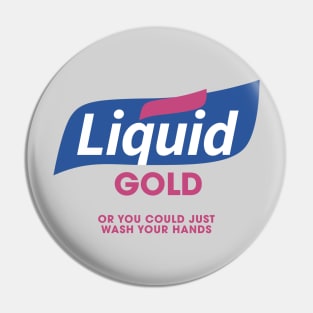 Liquid Gold Hand Sanitizer Pin