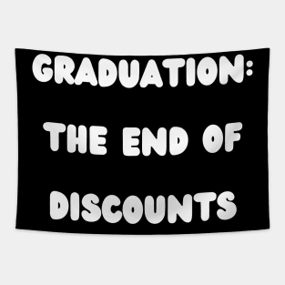 Graduation the end of discounts Tapestry