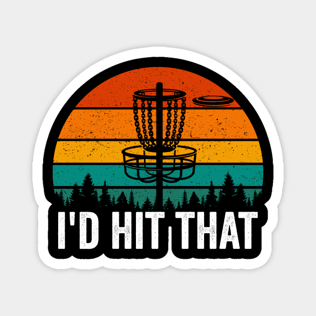 Id Hit That Funny Disc Golf Player Saying Retro Magnet by Visual Vibes