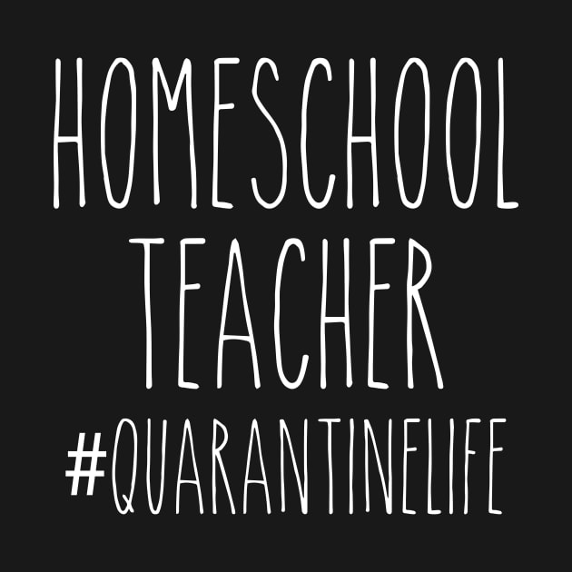 Homeschool Teacher Quarantine by ashiacornelia173