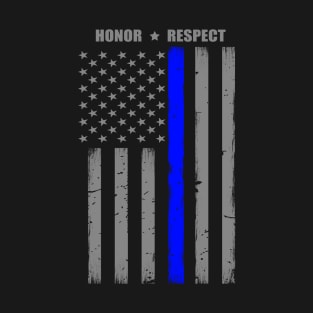 Honor Respect Thin Blue Line Flag T-Shirt