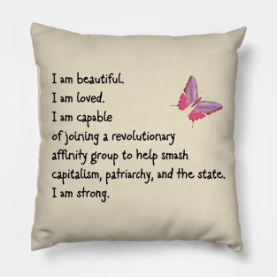 Anarchist Affirmations Pillow