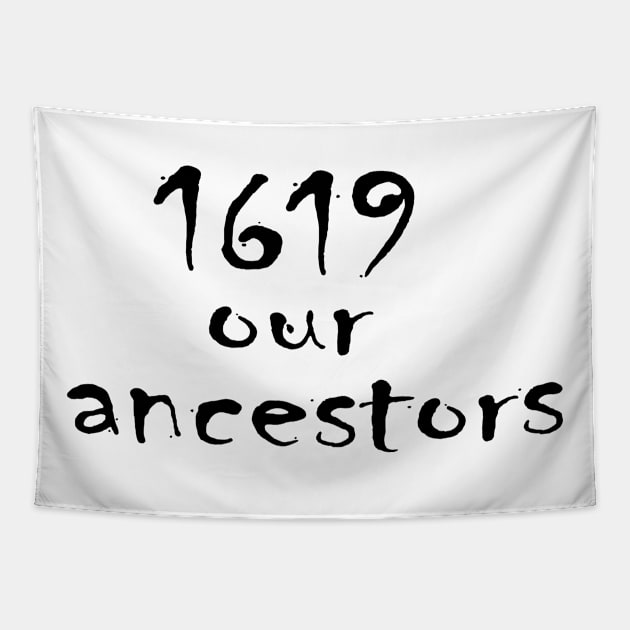 1619 our ancestors Tapestry by nassmaa