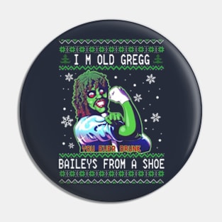 I'm Old Gregg - Bailey From A Shoe Pin