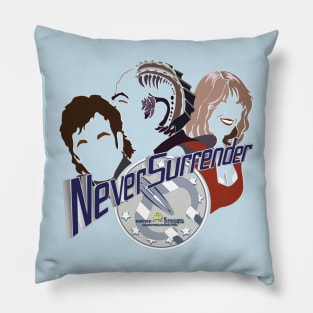 Never Surrender Pillow