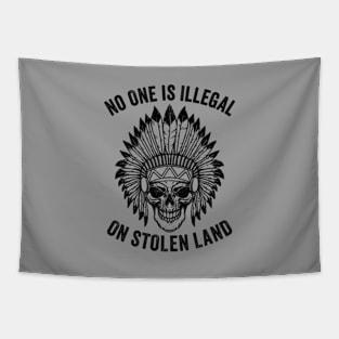 No One is Illegal On Stolen Land - Indigenous Immigrant Tapestry