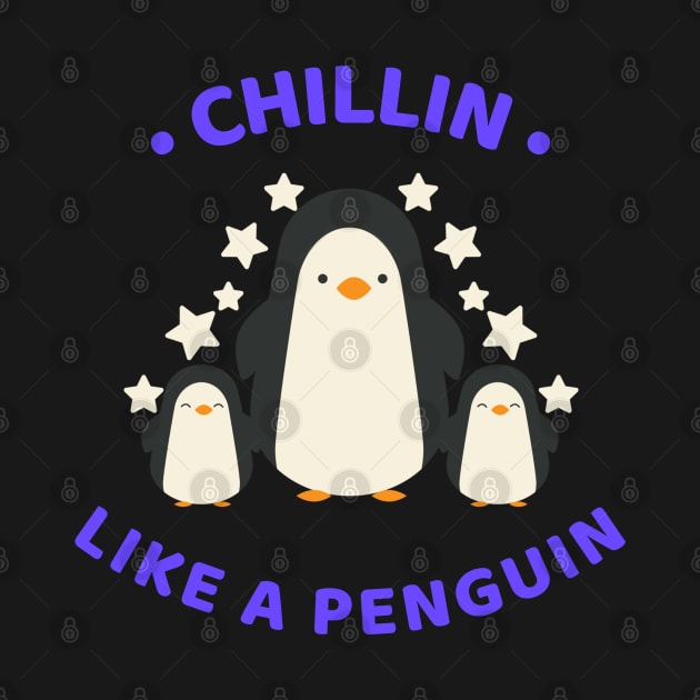 Chillin Like a Penguin by BlueCloverTrends