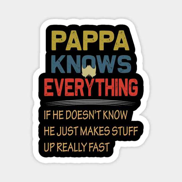 pappa knows everything..fathers day gift Magnet by DODG99