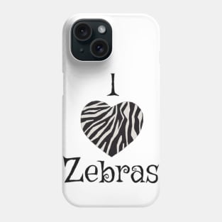 I love zebras Phone Case