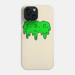 I Don't Care - Alien Style Phone Case