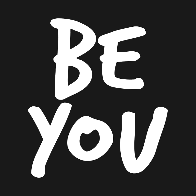 Be You by evermedia