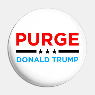 Purge President Trump Pin