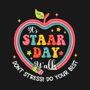 It's Star Day Don't Stress Do Your Best, Test Day Pencil, Testing Day, State Testing T-Shirt