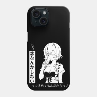 Rent a Girlfriend - Mami Nanami "I Won't Play Love" Phone Case