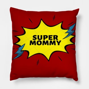 super mommy Pillow