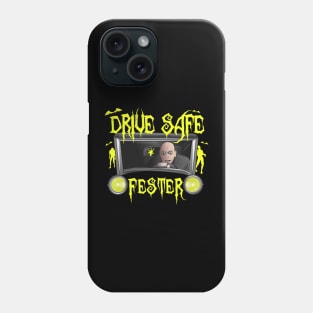 Drive Safe Uncle Fester Phone Case