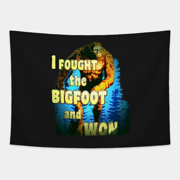 Copy of Quotes Funny Aesthetics I Fought the BIGFOOT and WON Sasquatch Squatchy Monster Hunter Tapestry by masterpiecesai