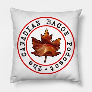 The Canadian Bacon Logo Pillow