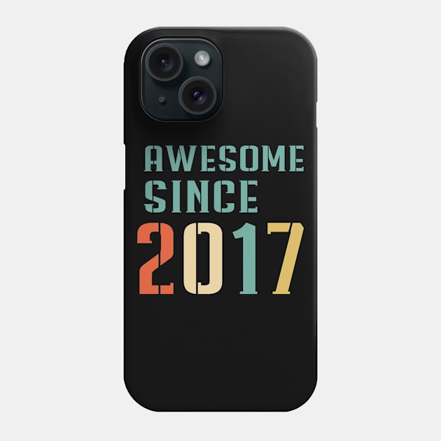 Awesome Since 2017 Phone Case by Adikka