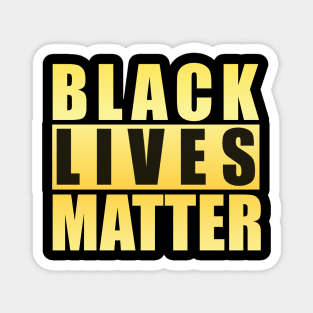 Black Lives Matter Golden Magnet