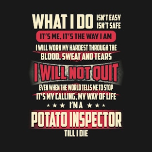 Potato Inspector What i Do T-Shirt