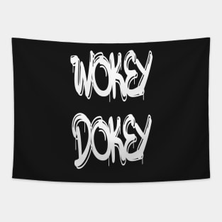 Wokey Dokey Cool Funny Gifts Tapestry