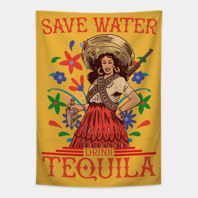 Save Water Drink Tequila Funny Mexican Tequila Woman Art Tequila Lover Tapestry TeePublic