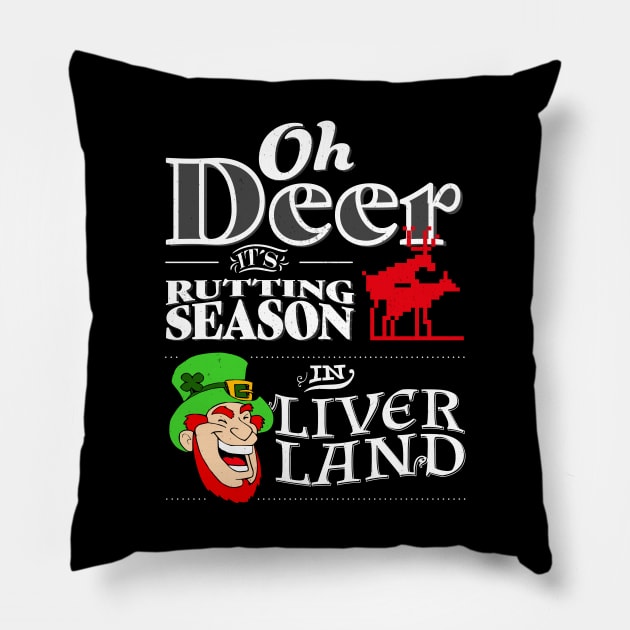 Oh Deer its rutting season in liver land I Irish Leprechaun Pillow by holger.brandt