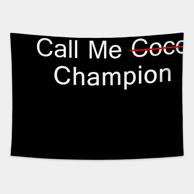 Call Me Coco Champion Tapestry by Mr.PopArts