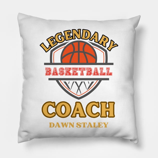 DAWN STALEY THE LEGENDARY COACH Pillow by AabouchIsmail