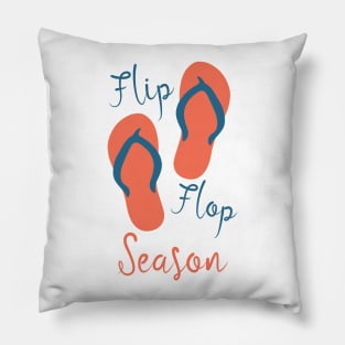 Flip Flop Season - Summer Time Sandals Warm Weather Pillow