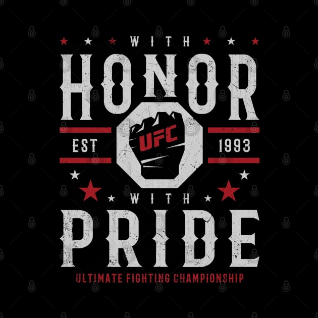 UFC With Honor With Pride by ganisfarhan