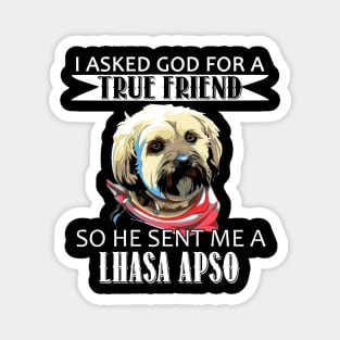 Lhasa Apso T-shirt - Lhasa Apso True Friend Magnet