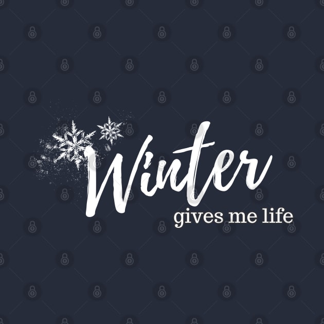 Winter Gives Me Life by THINK. DESIGN. REPEAT.