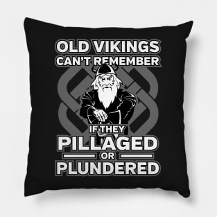 Funny Old Vikings Pillage or Plunder Warrior Pillow