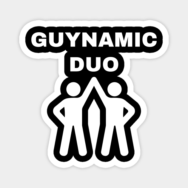 Guynamic Duo Magnet by Caregiverology