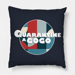 Quarantine A Gogo Pillow